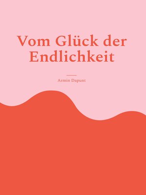 cover image of Vom Glück der Endlichkeit